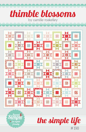 The Simple Life Quilt Printed Pattern ONLY, From Thimble Blossoms By Roskelley, Camille TBL198