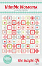The Simple Life Quilt Printed Pattern ONLY, From Thimble Blossoms By Roskelley, Camille TBL198
