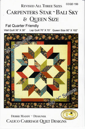 Carpenters Star Bali Sky Quilt Pattern Revised CCQD150 From Calico Carriage By Debbie Maddy