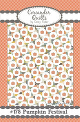 Pumpkin Festival Quilt Pattern by Coriander Quilts CQ178 72" x 92"