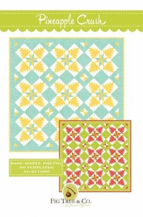 Pineapple Crush Printed Pattern Only by Fig Tree Quilts from Joanna Figueroa ftq1801