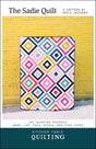 The Sadie Quilt Pattern KTQ124 by Kitchen Table Quilting (baby, lap and twin, queen and king sizes)
