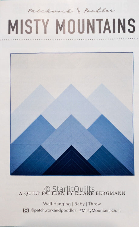 Misty Mountains Quilt Pattern # PNP-102 From Patchwork and Poodles 3 sizes