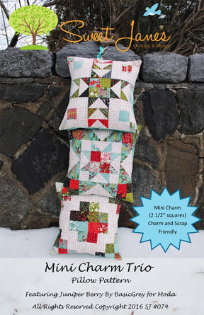 Mini Charm Trio Pillow # SJ074 From Sweet Jane's Quilting & Design By Susan Pfau Pattern Makes 3 different options 16 x 16 inches