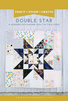 Double Star Quilt Printed Pattern by Fancy Tiger Craft FTC S002 pattern includes 2 sizes, baby and queen