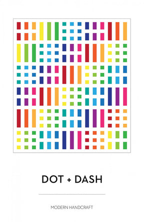 Dot + Dash Quilt Printed Pattern Only Pattern has 5 sizes sku - MHC012 From Modern Handcraft By Nicole Daksiewicz