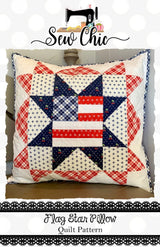 Flag Star Quilt Pillow Pattern by The Tipsy Needle for Sew Chic Fabric TTN-107 Size 20 x 20" Pillow