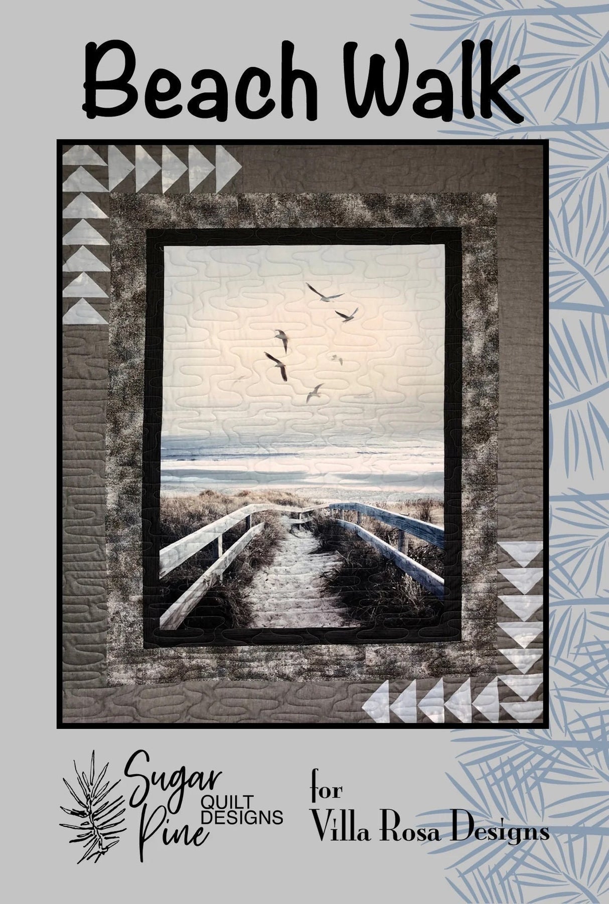 Beach Walk pattern - INSTANT DIGITAL DOWNLOAD - From Sugar Pines Quilt Designs for Villa Rosa Designs 56 x 68