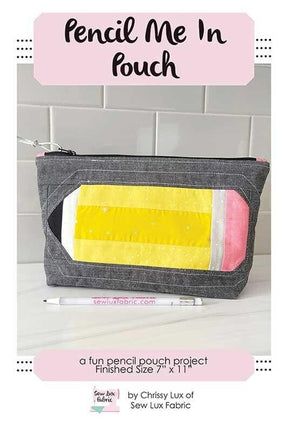 Pencil Me In Pouch SLF 2281 for Sew Lux Fabric 17 x11