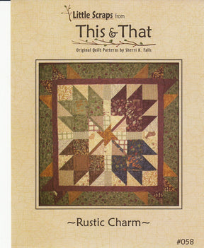 Rustic Charm Mini Little Scraps Quilt Pattern TAT058 for This and That