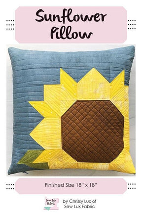 Sunflower Pillow SLF2011 by Chrissy Lux for Sew and Lux Branch and Blume Fabric 18"x 18"