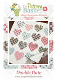 Double Date Quilt Pattern TPB2401 Printed Pattern Only by Pattern Basket, Margot Languedoc Quilt finishes at 49" by 50 1/2"