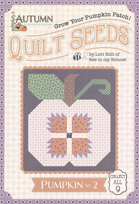 Lori Holt Autumn Quilt Seeds™ Pumkin #2