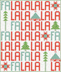 Fa La La Quilt Pattern by Charisma Horton 54 x 63
