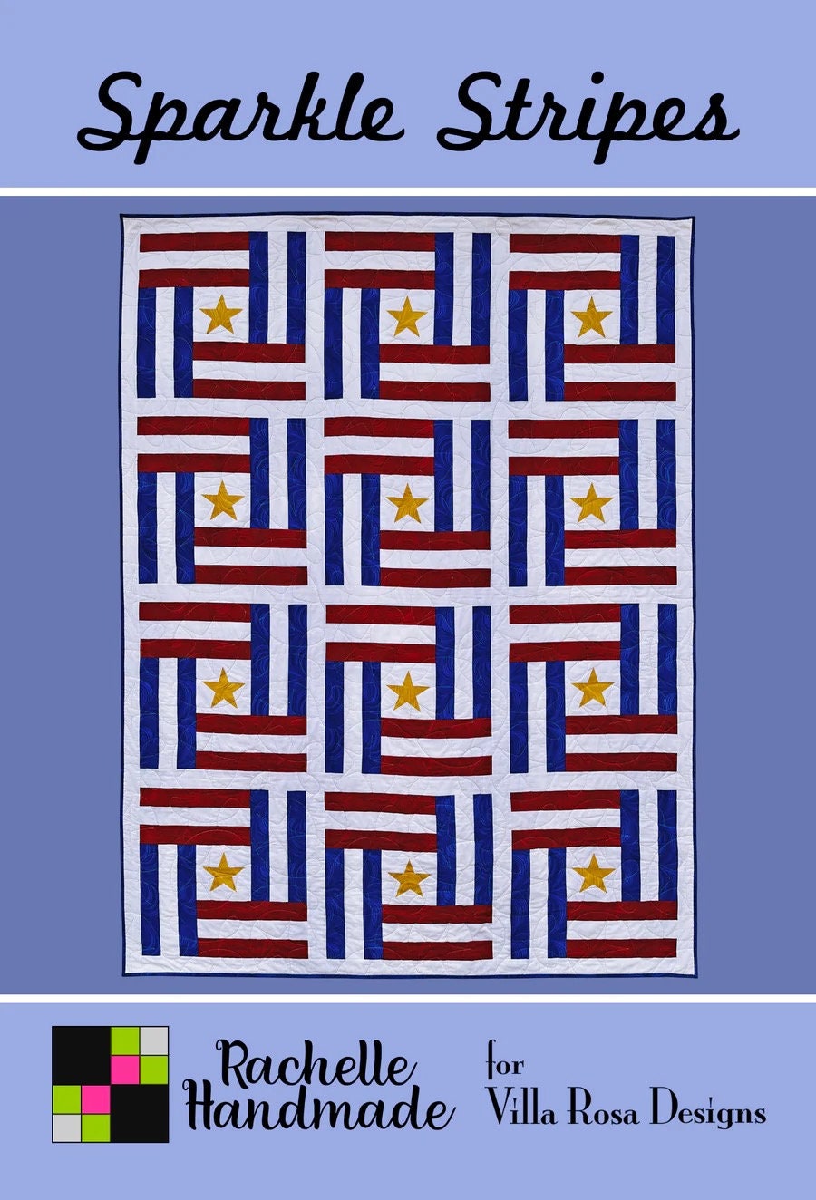 Sparkle Stripes Quilt Pattern - Printed Pattern Only - From Villa Rosa Designs 62 in x 82 in