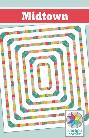 Midtown Quilt Pattern AKBC349 Printed Pattern Only by A Bright Corner Quilts, Crib, Lap and Throw and Twin Quilt Sizes
