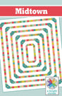 Midtown Quilt Pattern AKBC349 Printed Pattern Only by A Bright Corner Quilts, Crib, Lap and Throw and Twin Quilt Sizes