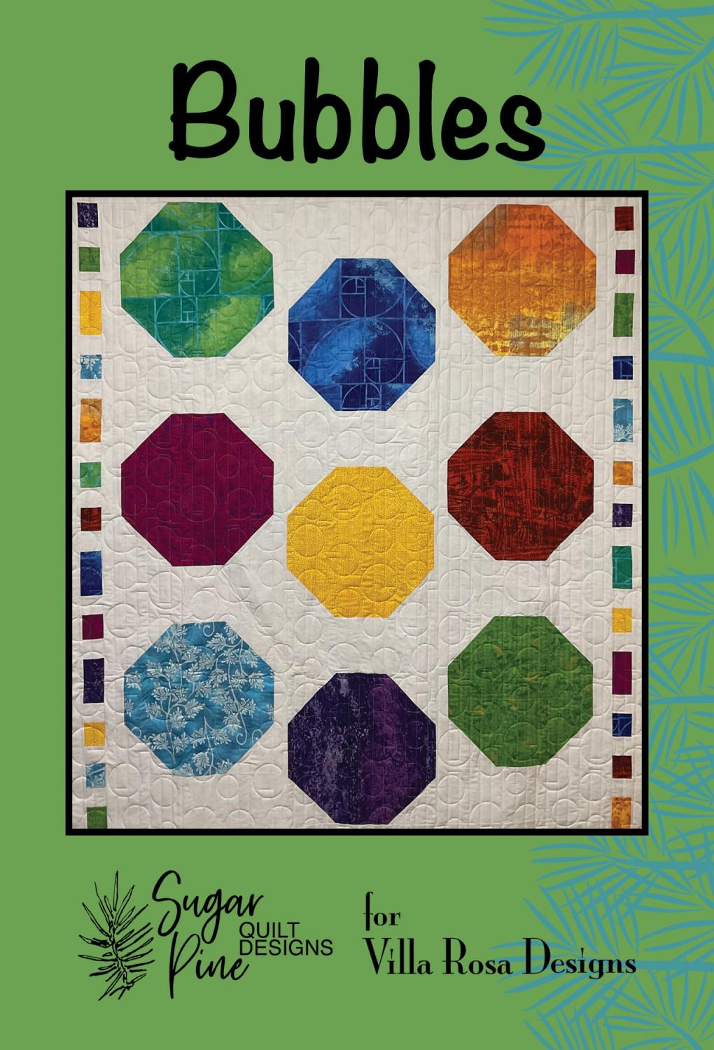 Bubbles Quilt Pattern Card by Sugar Pine Quilt Designs for Villa Rosa Designs finished size 63"x69"