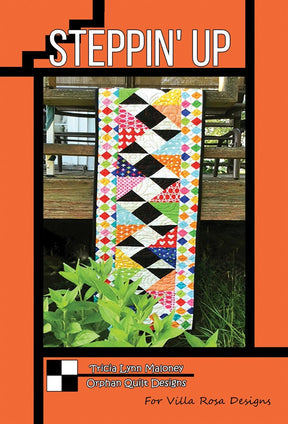 Steppin Up Quilt Pattern Card by Tricia Lynn Maloney Orphan Quilt Designs for Villa Rosa Designs finished size 12" x 56"