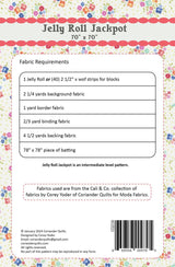 Jelly Roll Jackpot # CQP216 by Cory Yoder for Coriander Quilts 70" x 70"