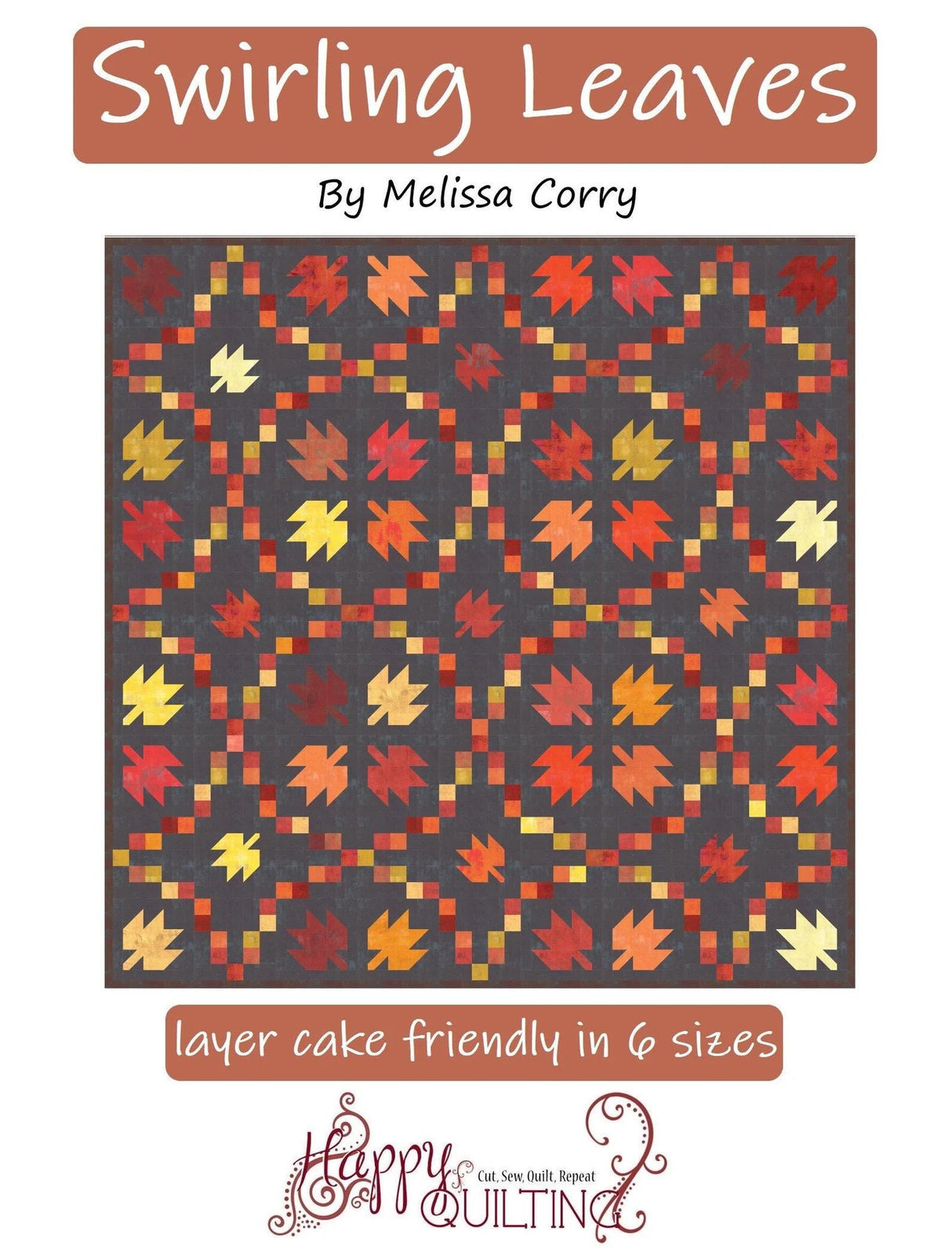 Swirling Leaves Quilt Pattern by Melissa Corry HQ1131 for Happy Quilting 5 sizes