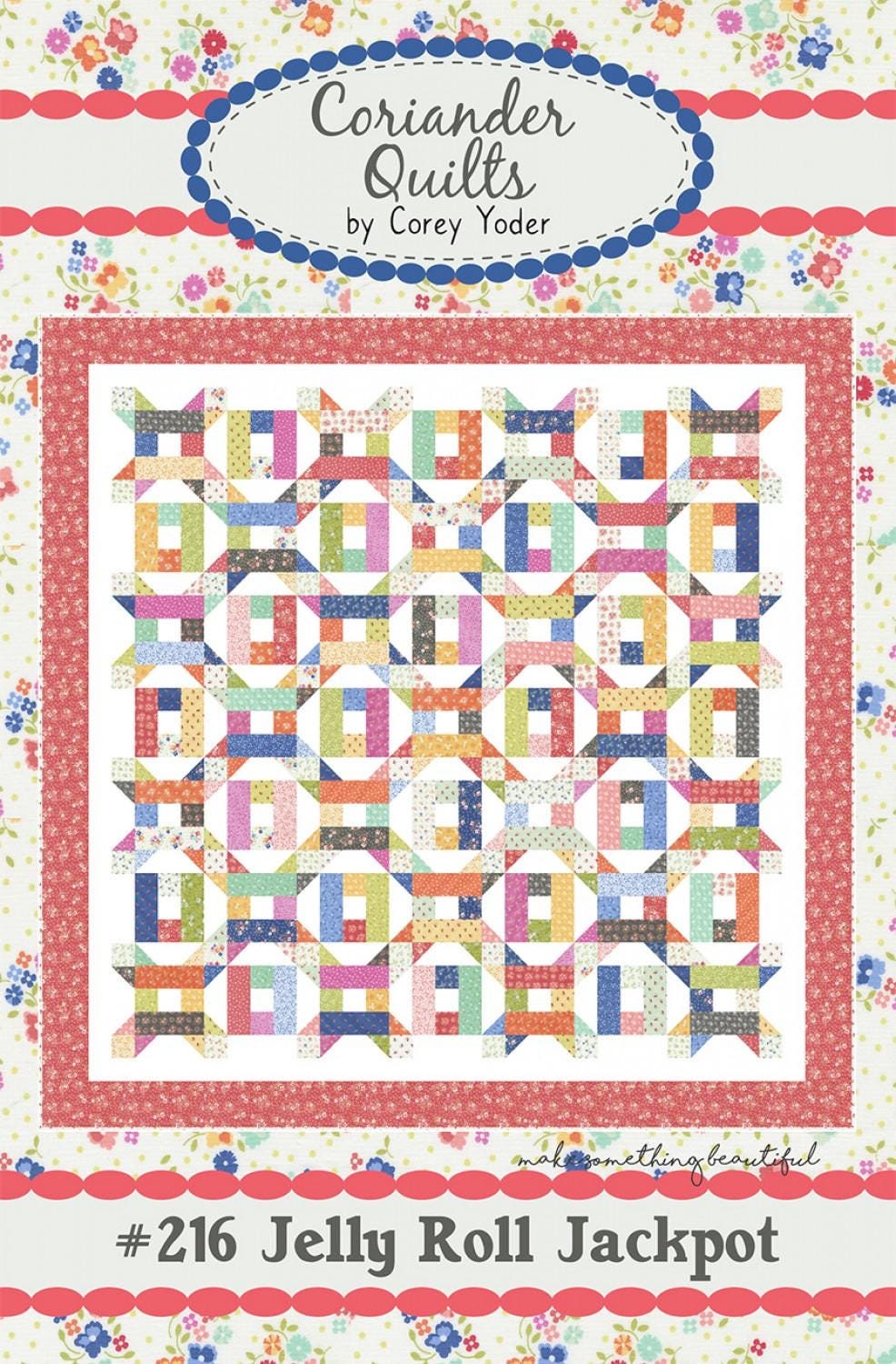 Jelly Roll Jackpot # CQP216 by Cory Yoder for Coriander Quilts 70" x 70"