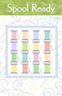 Spool Ready WS87 By Wendy Sheppard Printed Pattern Only Finished 51" x 51"