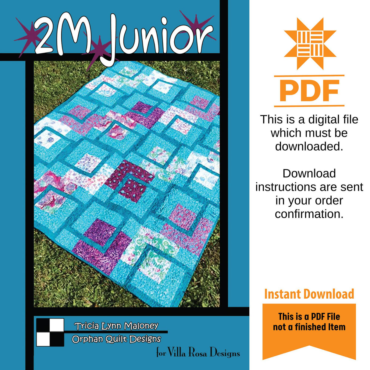 2M Junior Quilt Pattern Only - INSTANT DIGITAL DOWNLOAD - From Orphan Quilts for Villa Rosa Designs Size 52" x 65"