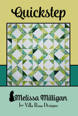 Quickstep Quilt Pattern Only - INSTANT DIGITAL DOWNLOAD - From Melissa Milligan for Villa Rosa Designs Size 54" x 54"