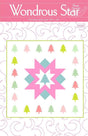 Wondrous Star Quilt Pattern WS93 By Wendy Sheppard Printed Pattern Only