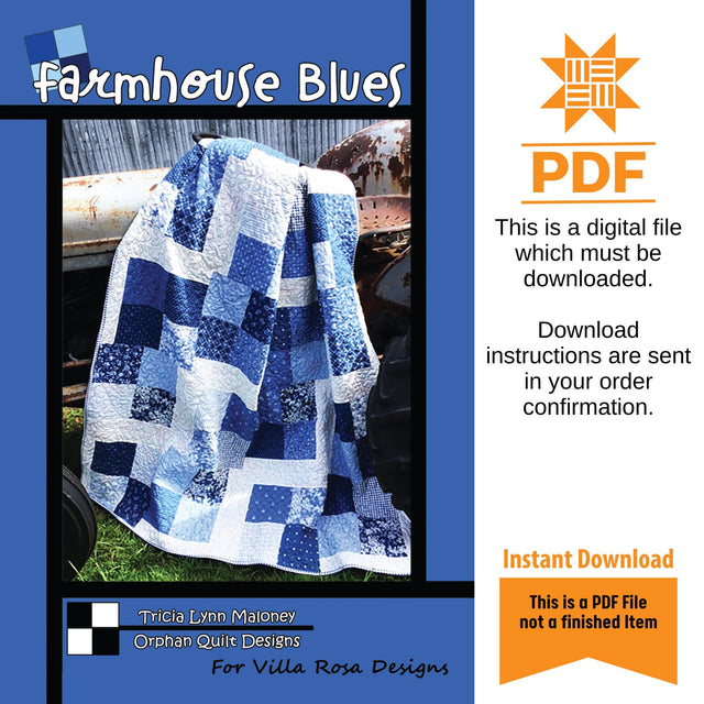 Farmhouse Blues Quilt Pattern Only - INSTANT DIGITAL DOWNLOAD - From Tricia Lynn for Villa Rosa Designs Size 60"x75" (72"x87" with border)