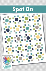 Spot On Quilt Pattern by A Bright Corner Quilts AKBC-325, 4 sizes