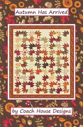 Autumn Has Arrived Quilt Pattern by Barbara Cherniwchan for Coach House Designs CHD-2260 56 x 68