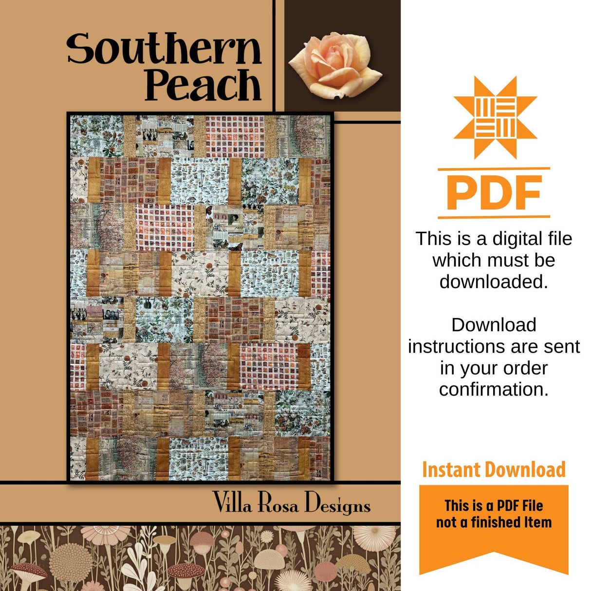 Southern Peach Quilt Pattern Only - INSTANT DIGITAL DOWNLOAD - By Villa Rosa Designs Size 44" x 60"