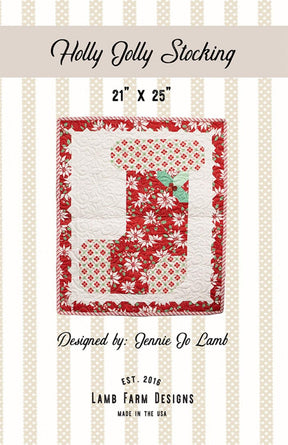 Holly Jolly Stocking Printed Quilt Pattern - LFD-110 By Lamb Farm Designs - Jennie Jo Lamb