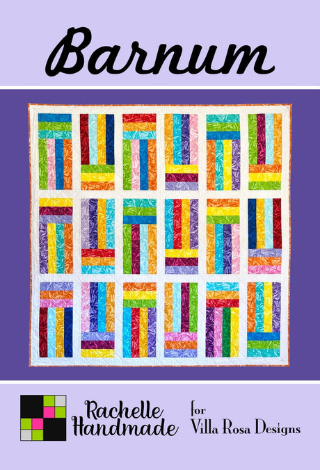 Barnum Quilt Pattern Only - INSTANT DIGITAL DOWNLOAD - From Rachelle Handmade for Villa Rosa Designs Size 62" x 62"