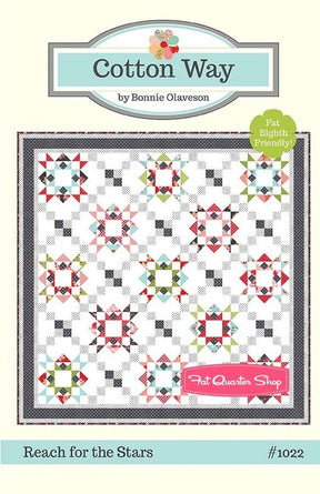 Reach for the Stars Quilt - Printed Pattern - 70” x 70" - Cotton Way by Bonnie Olaveson CW1022