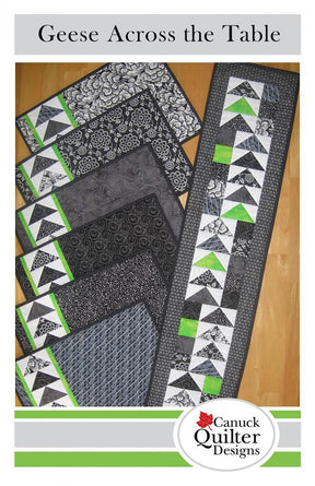 Geese Across the Table Quilt Pattern CQ1010 from Canuck Quilter Designs