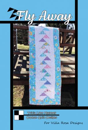 Fly Away Quilt Pattern Card by Tricia Lynn Maloney Orphan Quilt Designs for Villa Rosa Designs finished size 16" x 54"