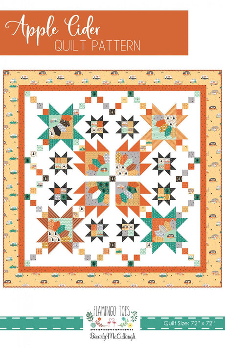 Apple Cider Quilt Pattern by Beverly McCullough, Flamingo Toes Designs FT-8986 72" x 72"