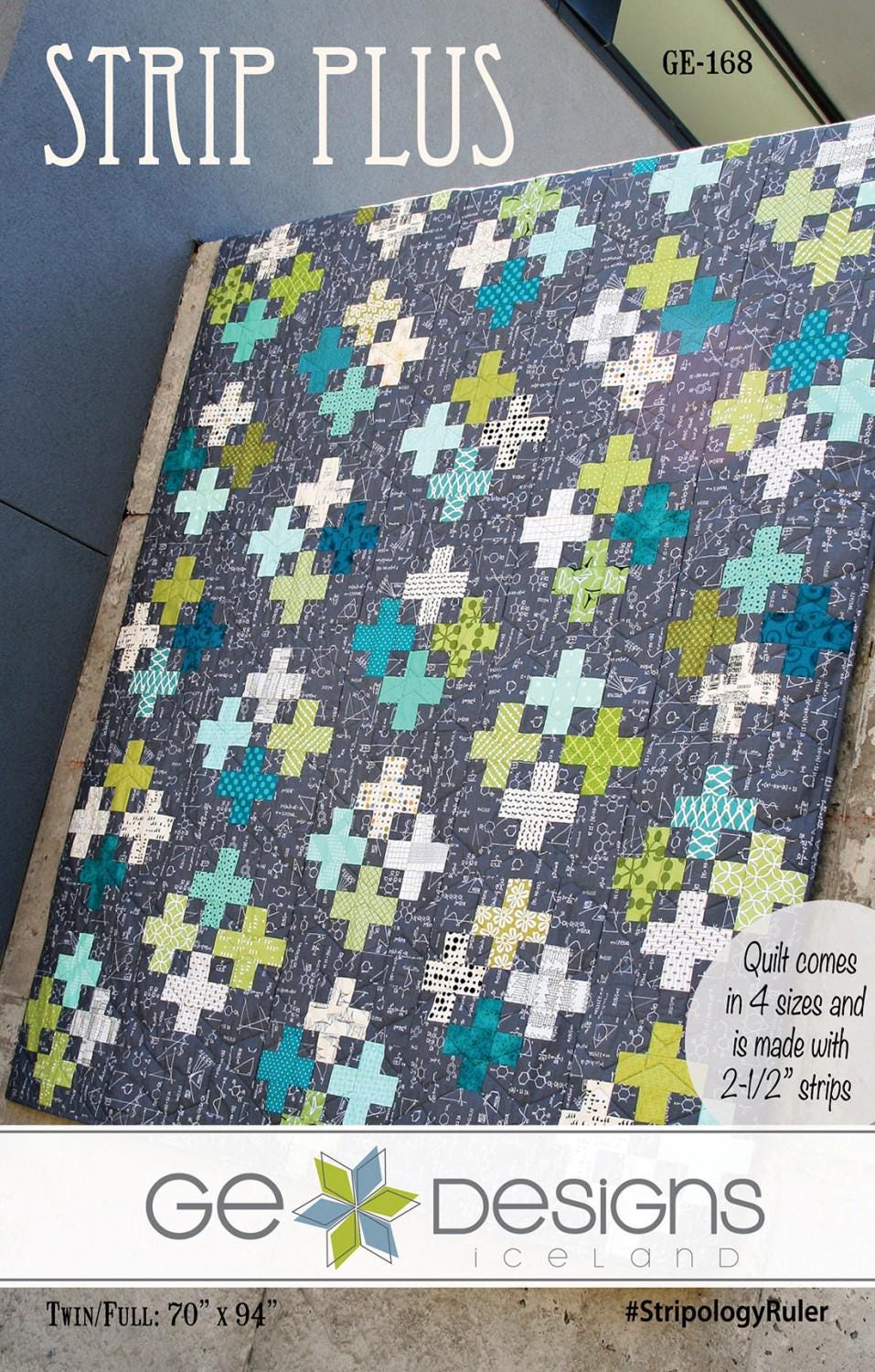 Strip Plus Quilt Patterns by GE Designs Iceland, Crib, Lap, Full, and Queen/King sizes GE168