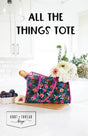 All the Things Tote #KAT113 From Knot and Thread Designs By Kaitlyn Howell, Paper Pattern Only