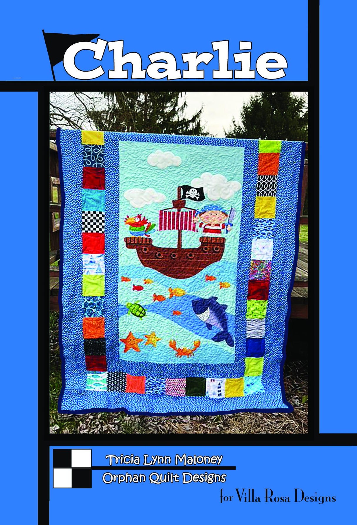 Charlie Quilt Pattern Only - INSTANT DIGITAL DOWNLOAD - From Tricia Lynn Maloney for Villa Rosa Designs Size 50"x64"