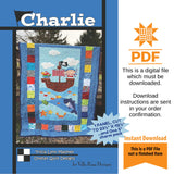 Charlie Quilt Pattern Only - INSTANT DIGITAL DOWNLOAD - From Tricia Lynn Maloney for Villa Rosa Designs Size 50"x64"