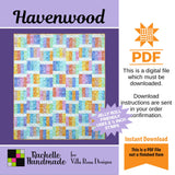Havenwood Quilt Pattern Only - INSTANT DIGITAL DOWNLOAD - From Rachelle Handmade for Villa Rosa Designs Size 56" x 64"
