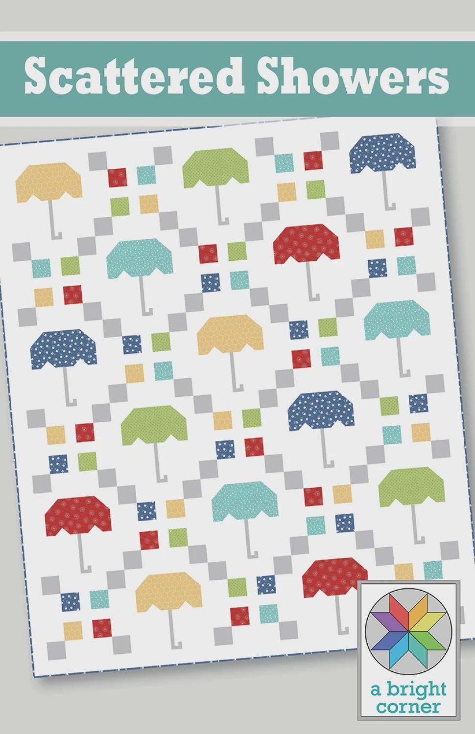 Scattered Showers Quilt Pattern by A Bright Corner Quilts ABC-355, 5 Sizes