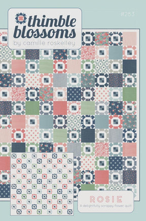 Rosie Quilt Pattern by Camille Roskelley for Thimble Blossoms TBL283 76 X 76
