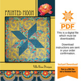 Painted Moon Quilt Pattern - INSTANT DIGITAL DOWNLOAD - From Villa Rosa Designs 49" x 49"