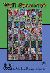 Well Seasoned Quilt Pattern Only - INSTANT DIGITAL DOWNLOAD - From Heidi Cook for Villa Rosa Designs Size 44" x 64"