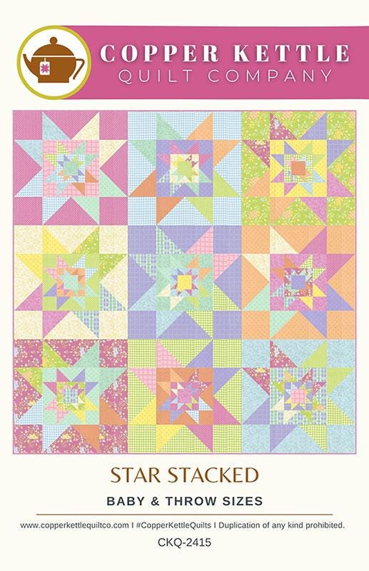 Star Stacked Quilt pattern CKQ-2415 By Sarah Sumbera For Copper Kettle Quilt Company